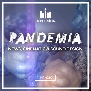 PANDEMIA NEWS, CINEMATIC & SOUND